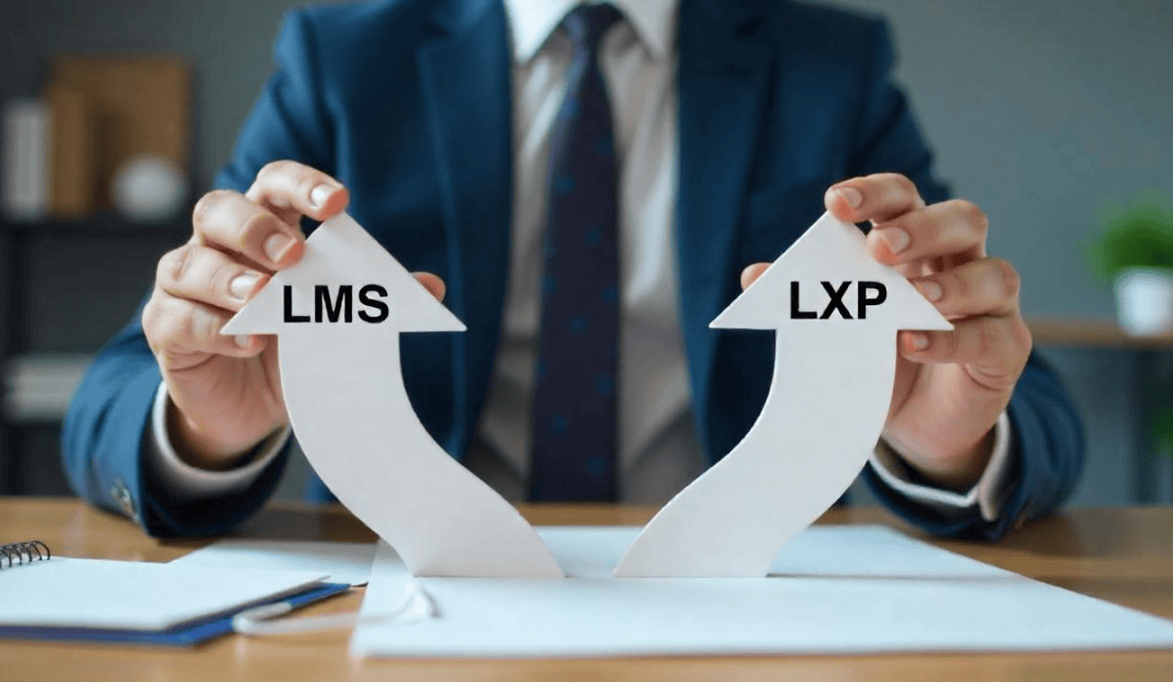LXP vs LMS: Which Learning Platform is Right for Your Organization?